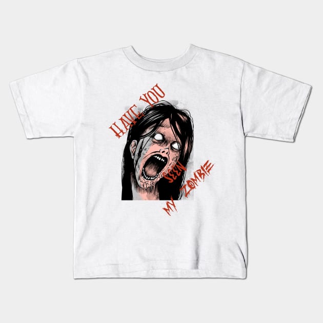 have you seen my zombie Kids T-Shirt by aboss